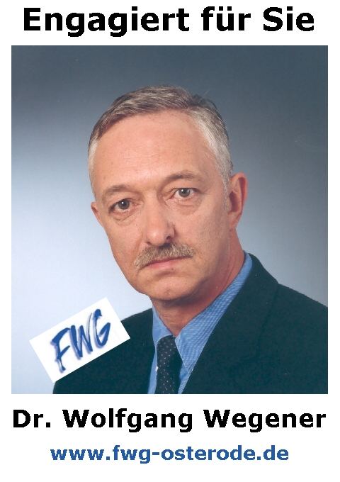 Wahlplakat Dr. Wolfgang Wegener zur Brgermeisterwahl (Engagiert)